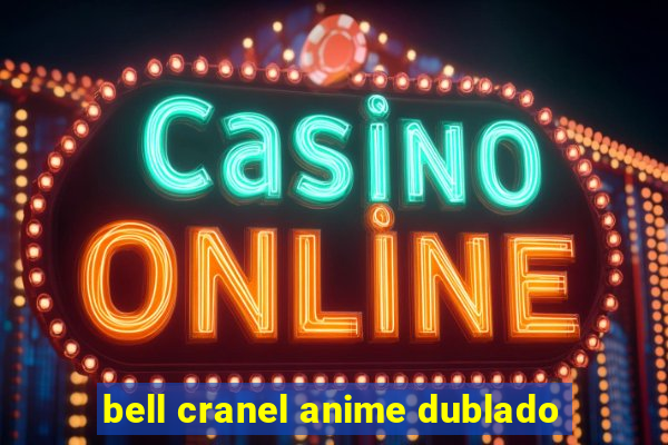 bell cranel anime dublado